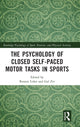 Book cover of: Psychology of Closed Self-Paced Motor Tasks in Sports. By: Ronnie Lidor