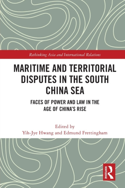 Book cover of: Maritime and Territorial Disputes in the South China Sea. By: Yih-Jye Hwang