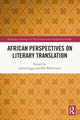Book cover of: African Perspectives on Literary Translation. By: Judith Inggs