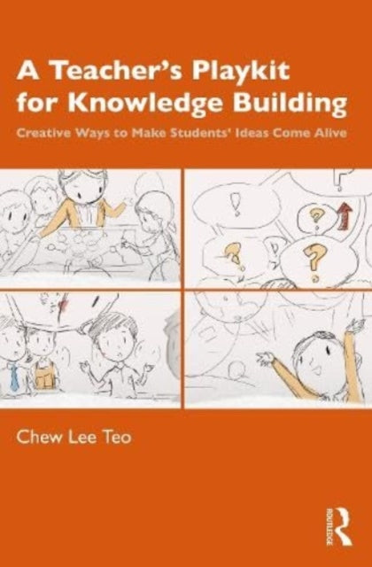 Book cover of: Teacher’s Playkit for Knowledge Building. By: Teo Chew Lee