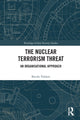 Book cover of: Nuclear Terrorism Threat. By: Brecht Volders