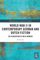 Book cover of: World War II in Contemporary German and Dutch Fiction. By: Jan Lensen