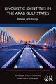 Book cover of: Linguistic Identities in the Arab Gulf States. By: Sarah Hopkyns
