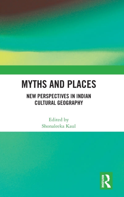 Book cover of: Myths and Places. By: Shonaleeka Kaul