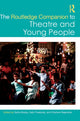 Book cover of: Routledge Companion to Theatre and Young People. By: Selina Busby