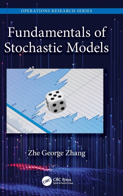 Book cover of: Fundamentals of Stochastic Models. By: Zhe George Zhang