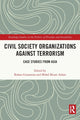 Book cover of: Civil Society Organizations Against Terrorism. By: Rohan Gunaratna
