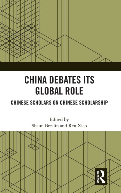 Book cover of: China Debates Its Global Role. By: Shaun Breslin