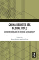 Book cover of: China Debates Its Global Role. By: Shaun Breslin