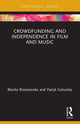 Book cover of: Crowdfunding and Independence in Film and Music. By: Blanka Brzozowska