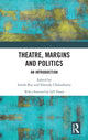 Book cover of: Theatre, Margins and Politics. By: Arnab Ray