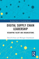 Book cover of: Digital Supply Chain Leadership. By: David B. Kurz