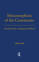 Book cover of: Metamorphosis of the Cassowaries. By: Alfred Gell