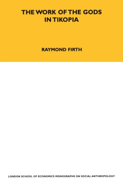 Book cover of: Work of the Gods in Tikopia. By: Raymond Firth