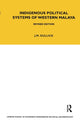 Book cover of: Indigenous Political Systems of West Malaya. By: J. M. Gullick