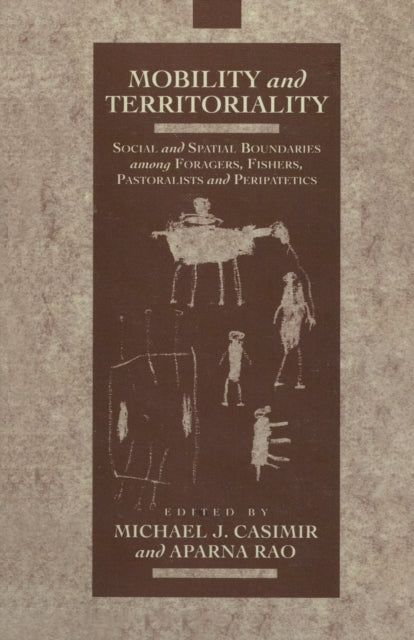 Book cover of: Mobility and Territoriality. By: Michael J. Casimir
