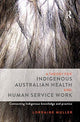 Book cover of: Theory for Indigenous Australian Health and Human Service Work. By: Lorraine Muller
