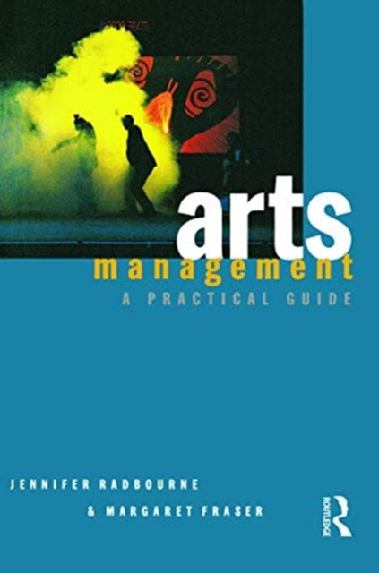 Book cover of: Arts Management. By: Jennifer Radbourne