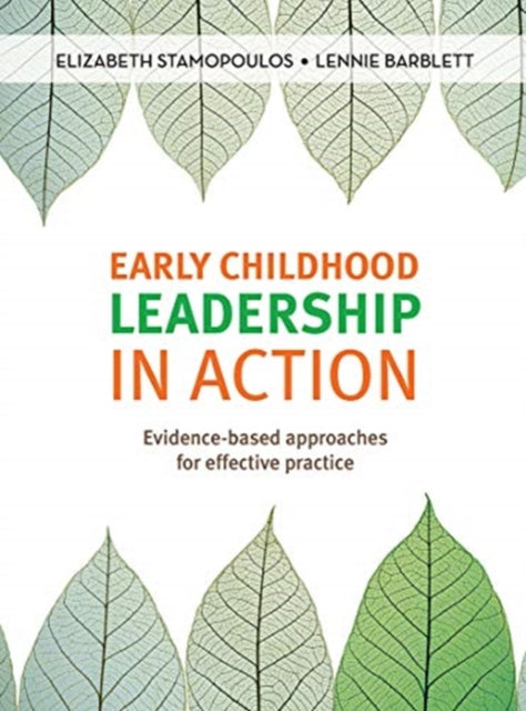 Book cover of: Early Childhood Leadership in Action. By: Elizabeth Stamopoulos