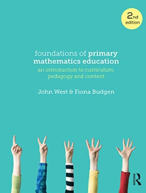 Book cover of: Foundations of Primary Mathematics Education. By: West, John