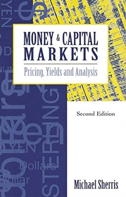 Book cover of: Money and Capital Markets. By: M. Sherris