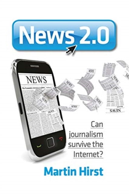 Book cover of: News 2.0. By: Martin Hirst