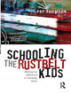 Book cover of: Schooling the Rustbelt Kids. By: Pat Thomson