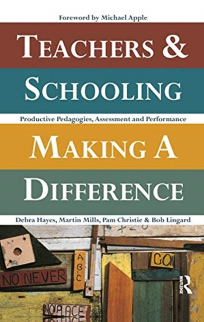 Book cover of: Teachers and Schooling Making A Difference. By: Debra Hayes