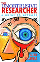 Book cover of: Unobtrusive Researcher. By: Allan Kellehear