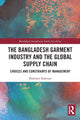 Book cover of: Bangladesh Garment Industry and the Global Supply Chain. By: Shahidur Rahman
