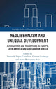 Book cover of: Neoliberalism and Unequal Development. By: Fernando López Castellano