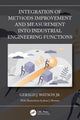 Book cover of: Integration of Methods Improvement and Measurement into Industrial Engineering Functions. By: Gerald J. Watson