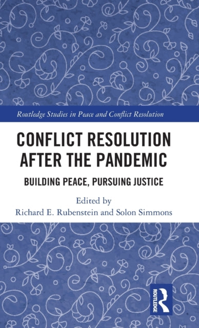 Book cover of: Conflict Resolution after the Pandemic. By: Richard E. Rubenstein
