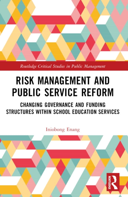 Book cover of: Risk Management and Public Service Reform. By: Iniobong Enang