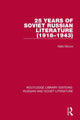 Book cover of: 25 Years of Soviet Russian Literature (1918–1943). By: Gleb Struve