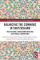 Book cover of: Balancing the Commons in Switzerland. By: Tobias Haller