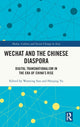 Book cover of: WeChat and the Chinese Diaspora. By: Wanning Sun