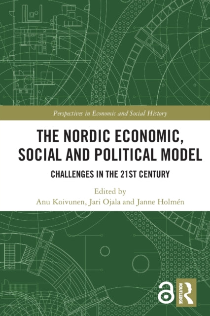 Book cover of: Nordic Economic, Social and Political Model. By: Anu Koivunen