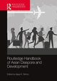 Book cover of: Routledge Handbook of Asian Diaspora and Development. By: Ajaya K. Sahoo