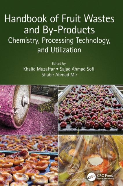 Book cover of: Handbook of Fruit Wastes and By-Products. By: Khalid Muzaffar