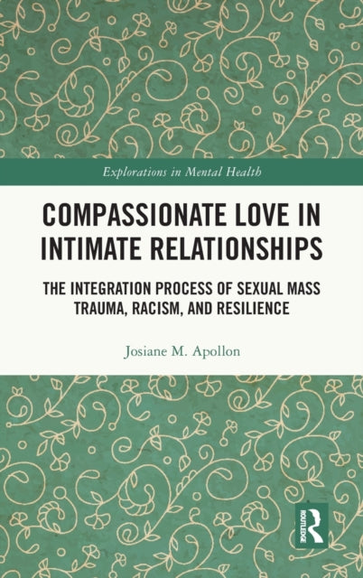 Book cover of: Compassionate Love in Intimate Relationships. By: Josiane M. Apollon