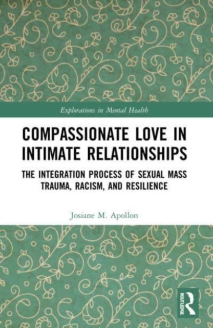 Book cover of: Compassionate Love in Intimate Relationships. By: Josiane M. Apollon