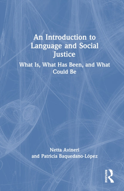Book cover of: Introduction to Language and Social Justice. By: Netta Avineri