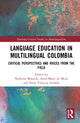 Book cover of: Language Education in Multilingual Colombia. By: Norbella Miranda