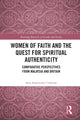 Book cover of: Women of Faith and the Quest for Spiritual Authenticity. By: Sara Ashencaen Crabtree