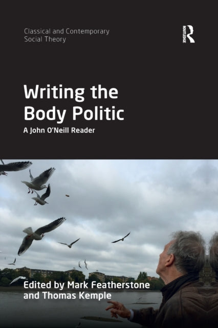 Book cover of: Writing the Body Politic. By: O'Neill, John