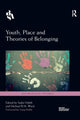 Book cover of: Youth, Place and Theories of Belonging. By: Sadia Habib