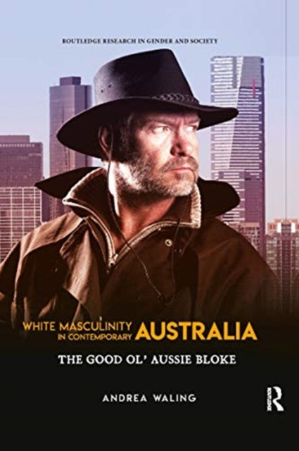 Book cover of: White Masculinity in Contemporary Australia. By: Andrea Waling