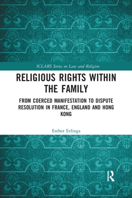 Book cover of: Religious Rights within the Family. By: Esther Erlings