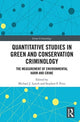 Book cover of: Quantitative Studies in Green and Conservation Criminology. By: Lynch, Michael J.